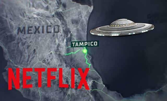 Llega a Netflix fenómeno ovni en sur de Tamaulipas