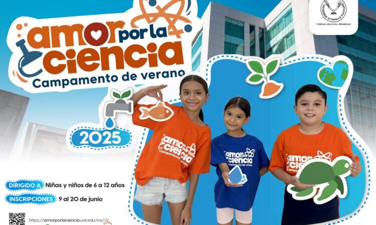 Invita la UAT a inscribirse al Campamento de Verano Amor por la Ciencia 2025