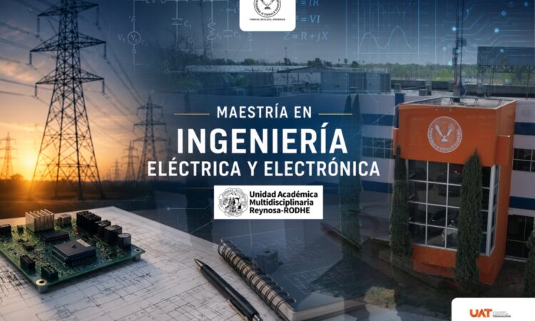 Impulsa UAT innovación tecnológica con el posgrado en Ingeniería Eléctrica y Electrónica